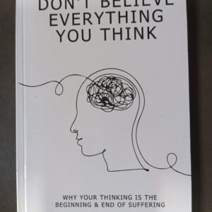 Don't believe Everything You Think - Joseph Nguyen