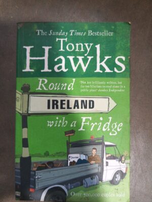 Round Ireland With a Fridge - Tony Hawks