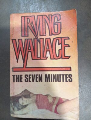 The Seven Minutes - Irving Wallace